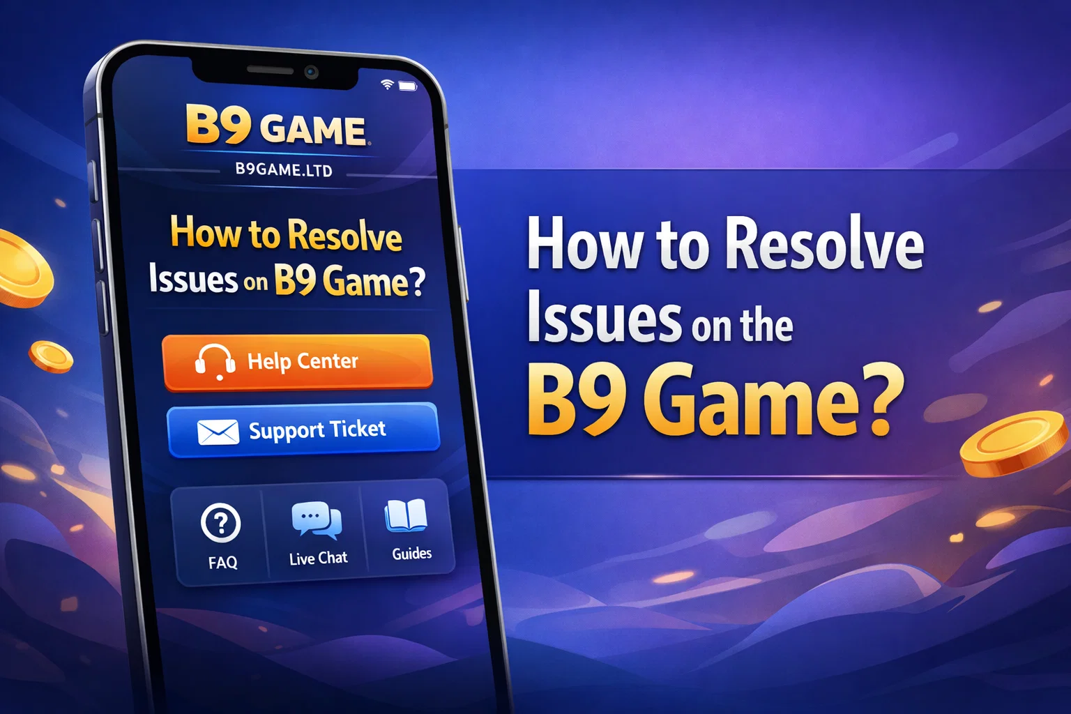 How to Resolve Issues on the B9 Game